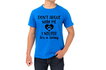 I neuter for a living/vet tech/ vet/funny tee/ Spay and neuter advocate/Neuterer shirt/ Veterinarian humor/Neuterer shirt/Veterinarian humor