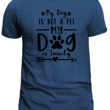 My dog is not my pet my dog is my family/animal lover shirt/dog lover shirt/Dog is family apparel/Pet is family t-shirt/Unconditional love